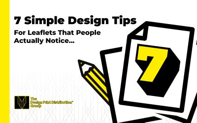 7 Simple Design Tips For Leaflets That People Actually Notice…